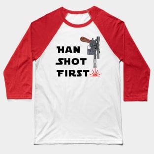 Who shot first? Baseball T-Shirt